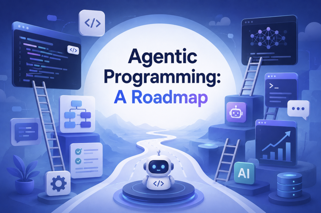 Agentic Programming: A Roadmap from Zero to Production