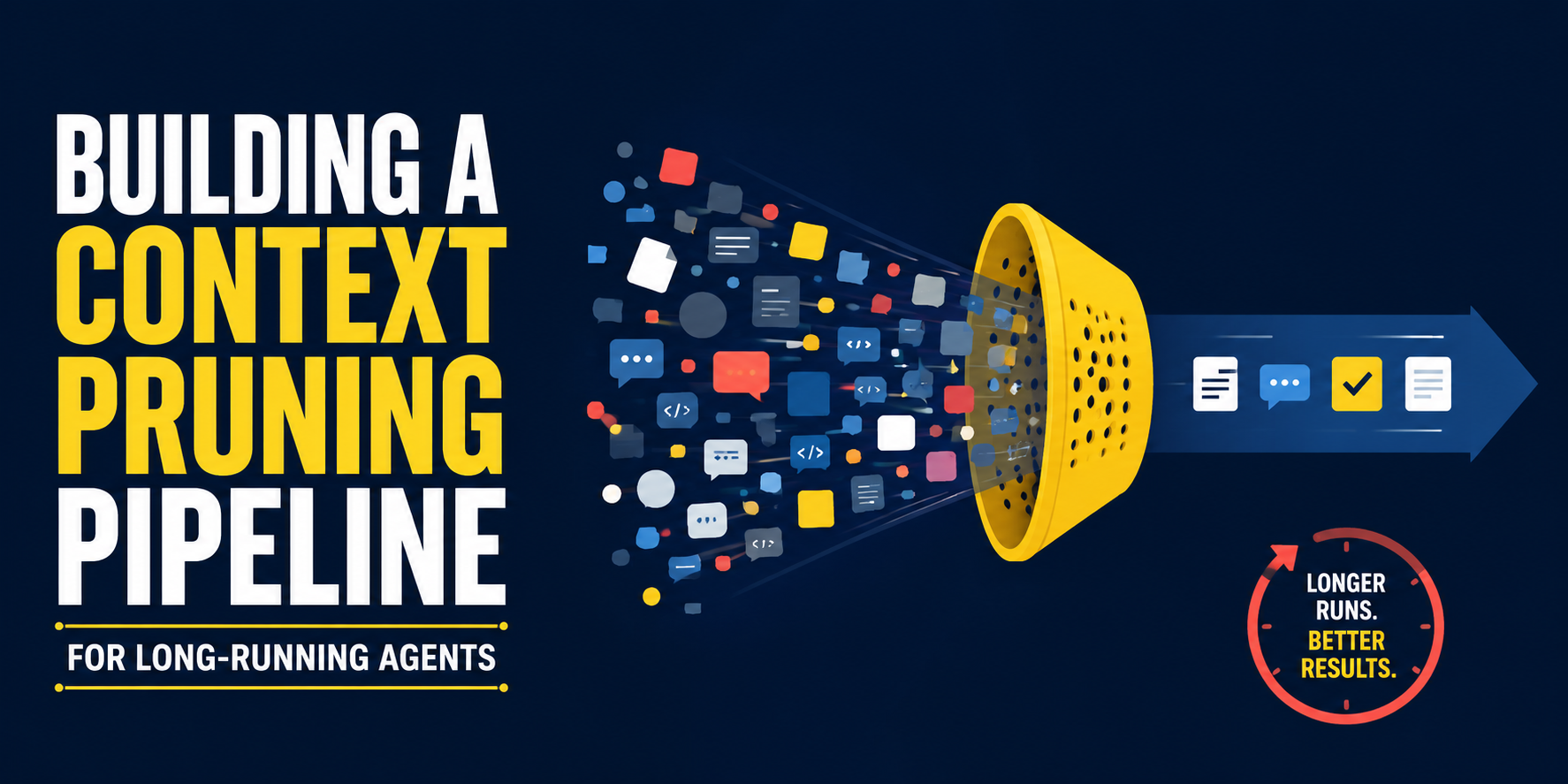 Building a Context Pruning Pipeline for Long-Running Agents