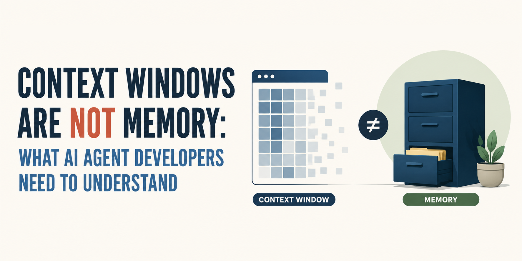 Context Windows vs. Memory: What AI Agent Developers Must Know