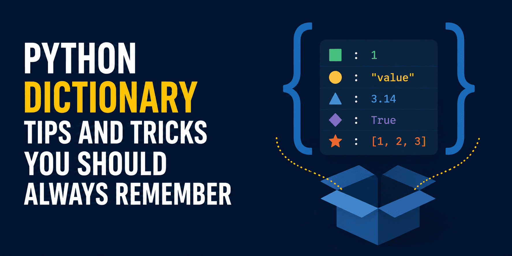 Python Dictionary Tips and Tricks You Should Always Remember